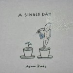 作品　A SINGLE DAY
